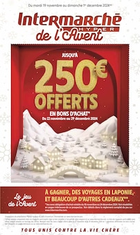 Prospectus Intermarché de la semaine "JUSQU'À 250€ OFFERTS EN BONS D'ACHAT" avec 1 pages, valide du 19/11/2024 au 01/12/2024 pour Serres-Castet et alentours