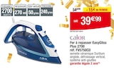 Fer à repasser EasyGliss Plus 2700 - CALOR en promo chez Carrefour Dijon à 39,99 €