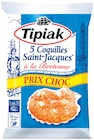 Coquilles Saint-Jacques à la Bretonne - TIPIAK - Colruyt à Lyon Coquilles Saint-Jacques à la Bretonne - TIPIAK en promo chez Colruyt Lyon à 10,15 €