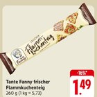 frischer Flammkuchenteig Angebote von Tante Fanny bei E center Kaiserslautern für 1,49 €