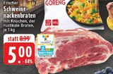 Aktuelles Frischer Schweinenackenbraten Angebot bei EDEKA in Gelsenkirchen ab 5,00 €
