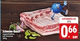 Schweine-Bauch im Angebot bei EDEKA in Ravensburg Schweine-Bauch Angebote bei EDEKA Ravensburg für 0,66 €