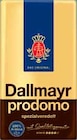 Prodomo Angebote von Dallmayr bei WEZ Bad Oeynhausen für 6,99 €
