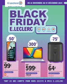 Prospectus E.Leclerc à Saint-Astier, "BLACK FRIDAY E.LECLERC", 20 pages de promos valables du 22/11/2024 au 01/12/2024