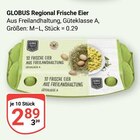 Regional Frische Eier Angebote von Globus bei GLOBUS Hof für 2,89 €