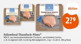 Thunfisch-Filets Angebote von followfood bei tegut Erfurt für 2,79 €