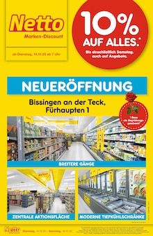Netto Marken-Discount Prospekt der Woche "Neueröffnung - 10% AUF ALLES" Seite 1, 14.10.2025 bis 18.10.2025 für Bissingen Aktueller Netto Marken-Discount Prospekt "Neueröffnung - 10% AUF ALLES" Seite 1 von 6 Seiten für Bissingen