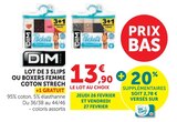Lot de 3 slips ou boxers femme coton stretch - DIM en promo chez U Express Limoges à 13,90 €