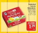 Deutsche MarkenButter im Angebot bei Marktkauf in Schweinfurt Deutsche MarkenButter Angebote von Frankenland bei Marktkauf Schweinfurt für 1,29 €