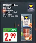 Aktuelle Mozzarella Angebote bei Marktkauf in Bochum Aktuelles MOZZARELLA oder DATTELN Angebot bei Marktkauf in Bochum ab 2,99 €