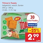 Toasty Angebote von Tillman's bei Netto Marken-Discount Gotha für 2,99 €