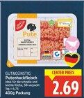 Putenhackfleisch von GUT&GÜNSTIG für 2,69 € bei E center im Angebot Putenhackfleisch von GUT&GÜNSTIG im aktuellen E center Prospekt