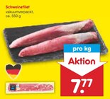 Schweinefilet Angebote bei Netto Marken-Discount Rostock für 7,77 €