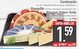 Deutsche Weichkäse Angebote von Cambozola oder Rougette oder Allgäuer Rahm-Torte bei E center Rosenheim für 1,59 €