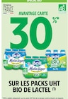 Promo 30% Avantage Carte sur les packs UHT bio de Lactel à  dans le catalogue Intermarché Super à Épinal
