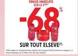 Promo -68% remise immédiate sur le 2ème sur tout elseve à  dans le catalogue Intermarché à Saint-Germain-lès-Arpajon