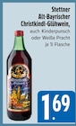 Alt-Bayrischer Christkindl-Glühwein von Stettner im aktuellen E xpress Prospekt für 1,69 €