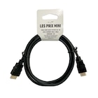 Cable HDMI haute vitesse - 3D/4K - 2m - noir - LES PRIX MINI - Les Prix Mini en promo chez Bureau Vallée Castres à 2,99 €