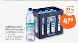 Mineralwasser im Angebot bei tegut in Bamberg Mineralwasser Angebote von Adelholzener bei tegut Bamberg für 4,99 €