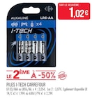Piles i-tech - CARREFOUR - Supermarchés Match à Lille Piles i-tech - CARREFOUR en promo chez Supermarchés Match Lille à 1,02 €