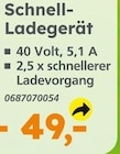 Schnell-Ladegerät für 49,00 € bei Globus-Baumarkt im Angebot Schnell-Ladegerät im aktuellen Globus-Baumarkt Prospekt