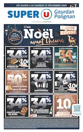 Prospectus Supermarchés Super U en cours à Cuguron et alentours, "Super U GOURDAN POLIGNAN", 44 pages, 02/12/2025 - 14/12/2025 Catalogue Supermarchés Super U en cours à Cuguron et alentours, "Super U GOURDAN POLIGNAN", 44 pages, 02/12/2025 - 14/12/2025