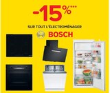 -15% SUR TOUT L’ÉLECTROMÉNAGER BOSCH - Bosch en promo chez Castorama Septèmes-les-Vallons