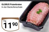 Aktuelles Putenbraten Angebot bei GLOBUS in Duisburg ab 11,90 €