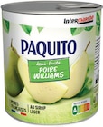 Demi-fruits poires williams au sirop - PAQUITO en promo chez Intermarché Super Demi-fruits poires williams au sirop - PAQUITO dans le catalogue Intermarché Super