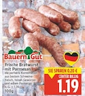 Frische Bratwurst mit Parmesan von Bauern Gut für 1,19 € bei E center im Angebot Frische Bratwurst mit Parmesan von Bauern Gut im aktuellen E center Prospekt