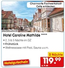 Hotel Caroline Mathilde bei Netto Marken-Discount im Eisenhüttenstadt Prospekt für 119,99 €