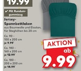 Aktuelles Jersey-Spannbettlaken Angebot bei Kaufland in Jena ab 9,99 €