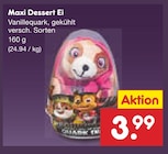 Netto Marken-Discount - Maxi Dessert Ei Angebot im Prospekt Maxi Dessert Ei bei Netto Marken-Discount im Prospekt "" für 3,99 €