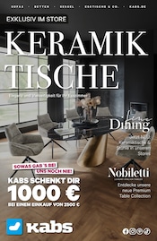 Aktueller Kabs Möbel & Einrichtung Prospekt in Osterholz-Scharmbeck und Umgebung, "KERAMIKTISCHE" mit 19 Seiten, 27.06.2025 - 24.07.2025