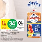 Tartines P'tit Dej Nature Sans Sucres Ajoutés - JACQUET en promo chez Intermarché Super Tartines P'tit Dej Nature Sans Sucres Ajoutés - JACQUET dans le catalogue Intermarché Super