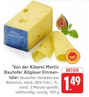 Allgäuer Emmentaler bei EDEKA im Dogern Prospekt für 1,49 €