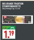Grande Tradition Steinofenbaguette Angebote von IBIS bei Marktkauf Dortmund für 1,19 €