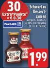 Dessertsaucen bei EDEKA im Prospekt "" für 1,99 €