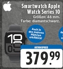 EDEKA Welver - Smartwatch Watch Series 10 Angebot im Prospekt Smartwatch Watch Series 10 bei EDEKA im Welver Prospekt für 379,99 €