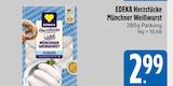Münchner Weißwurst von EDEKA Herzstücke im aktuellen E xpress Prospekt für 2,99 €