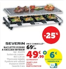 Raclette pierre a griller - SEVERIN - Super U à Chambéry Raclette pierre a griller - SEVERIN en promo chez Super U Chambéry à 49,99 €