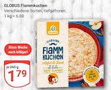 Flammkuchen im Angebot bei GLOBUS in Pirmasens Flammkuchen Angebote von Globus bei GLOBUS Pirmasens für 1,79 €