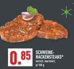 SCHWEINENACKENSTEAKS Angebote bei Marktkauf Dinslaken für 0,85 €