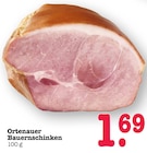 EDEKA Bühlertal - Ortenauer Bauernschinken Angebot im Prospekt Ortenauer Bauernschinken bei EDEKA im Bühlertal Prospekt für 1,69 €