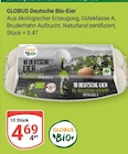 Aktuelle Eier Angebote bei GLOBUS in Erfurt Aktuelles Deutsche Bio-Eier Angebot bei GLOBUS in Erfurt ab 4,69 €