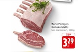 Zarte Metzger-Kalbskoteletts Angebote bei E center Worms für 3,29 €