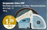 V-Markt Kirchheim - Gorgonzola Dolce DOP Angebot im Prospekt Gorgonzola Dolce DOP bei V-Markt im Kirchheim Prospekt für 1,39 €