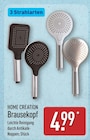 Brausekopf von HOME CREATION für 4,99 € bei ALDI Nord im Angebot Brausekopf von HOME CREATION im aktuellen ALDI Nord Prospekt