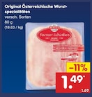 Original Österreichische Wurstspezialitäten Angebote bei Netto Marken-Discount Dinslaken für 1,49 €