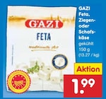 Feta, Ziegen- oder Schafskäse im Netto Marken-Discount Prospekt Feta, Ziegen- oder Schafskäse von Gazi im aktuellen Netto Marken-Discount Prospekt für 1,99 €